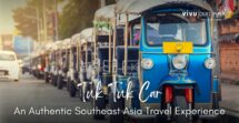 Tuk Tuk Car: An Authentic Southeast Asia Travel Experience