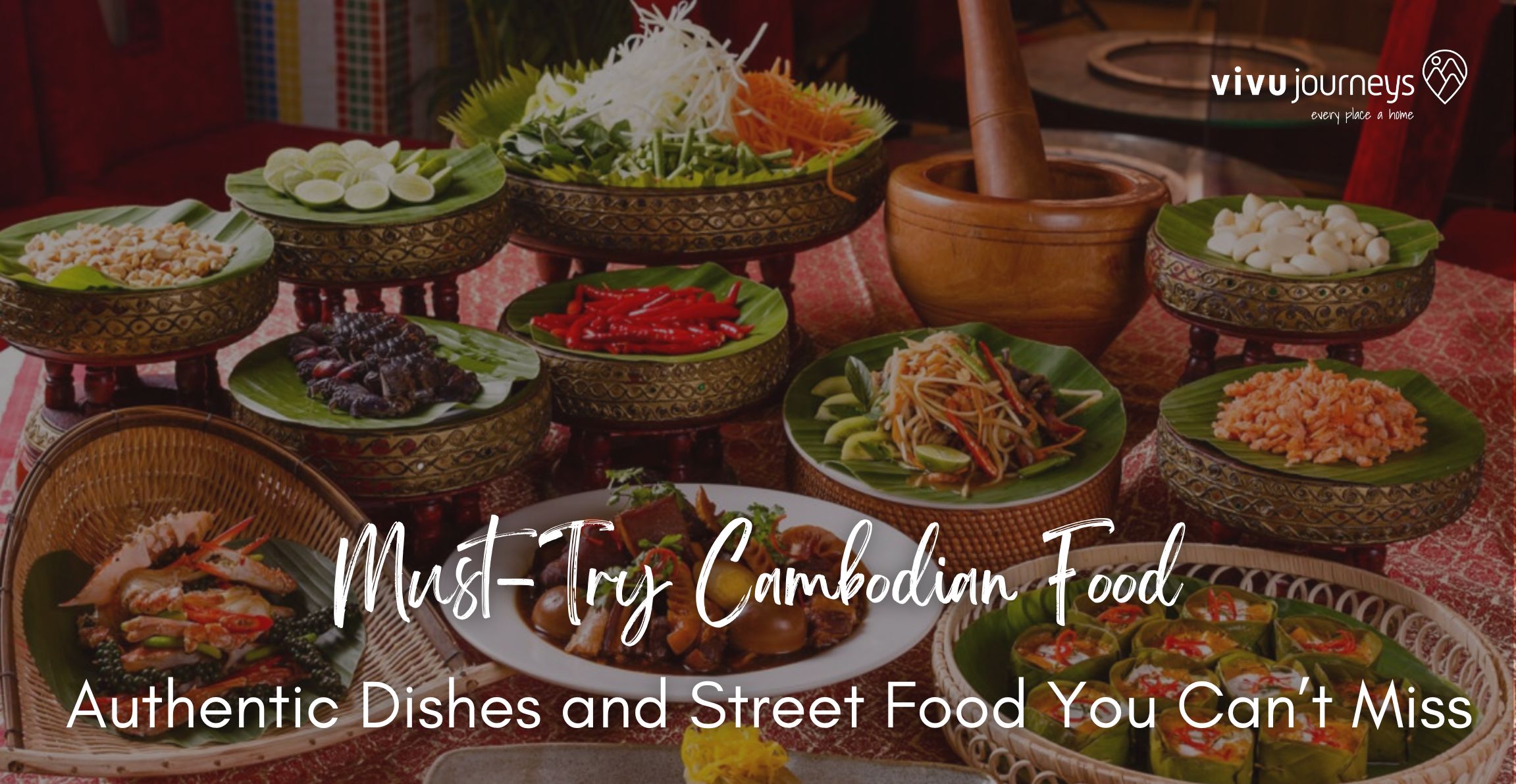 Must-Try Cambodian Food