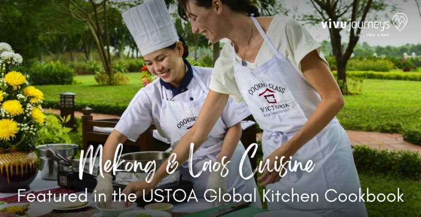 Mekong & Laos Cuisine – As Featured in the USTOA Global Kitchen Cookbook