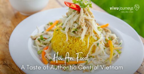 Hoi An Food: A Taste of Authentic Central Vietnam