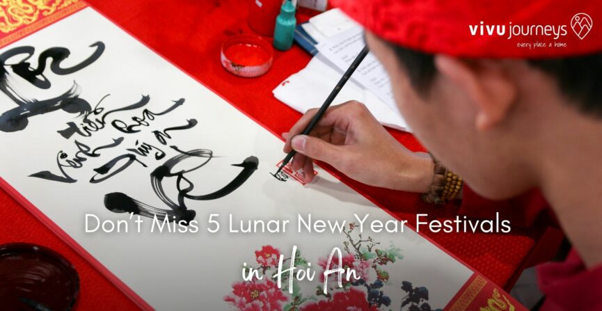 Don’t Miss 5 Lunar New Year Festivals in Hoi An
