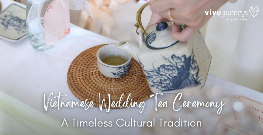 Vietnamese Wedding Tea Ceremony: A Timeless Cultural Tradition