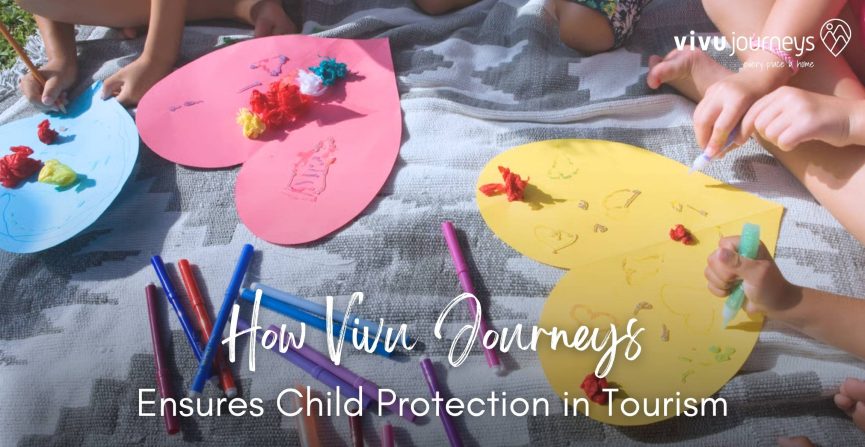 How Vivu Journeys Ensures Child Protection in Tourism