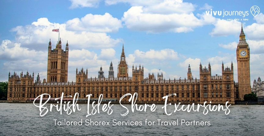 Shore Excursions for Travel Partners In British Isles