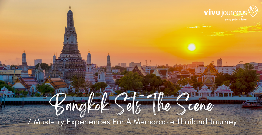 7 Bangkok Travel Experiences For A Memorable Thailand Journey