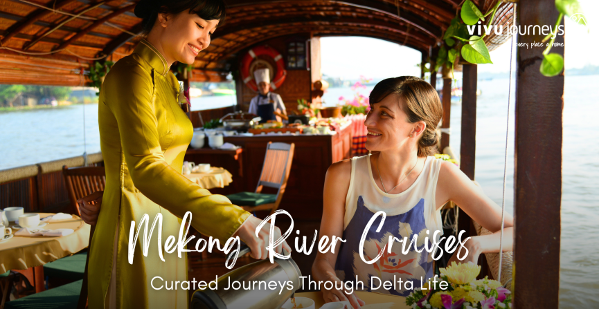 Mekong River Cruises: 4 Signature Journeys Into Delta Life