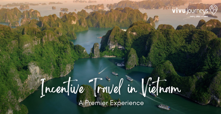 Incentive Travel in Vietnam: A Premier Experience