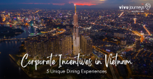 Corporate Incentives in Vietnam: 5 Unique Dining Experiences