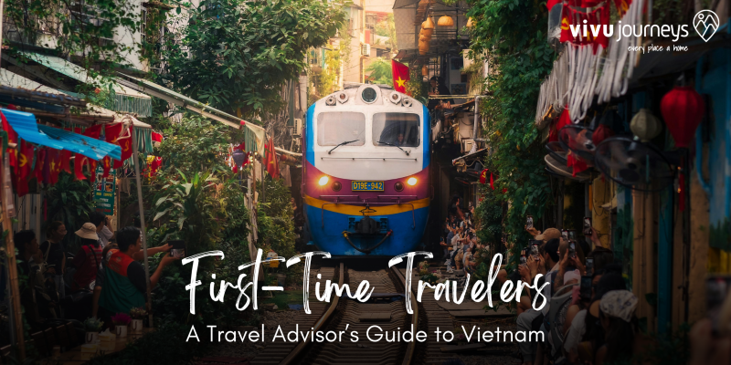First-Time Travelers: A Travel Advisor’s Guide to Vietnam