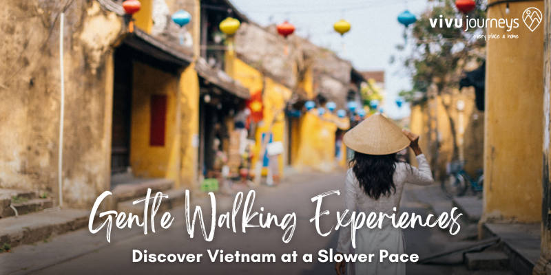 Gentle Walking in Vietnam
