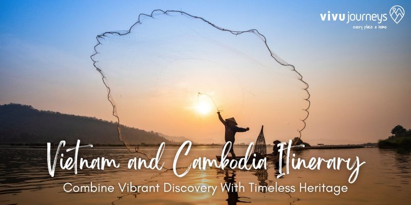 Vietnam and Cambodia