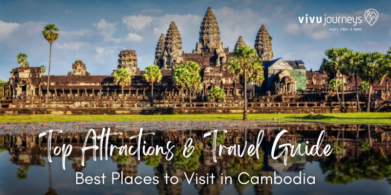 Best Places to Visit in Cambodia